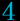 4
